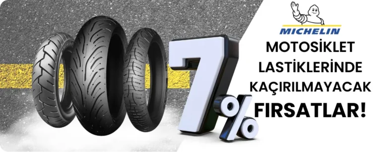Michelin Motosiklet Lastikleri Kampanyası %7 net indirim