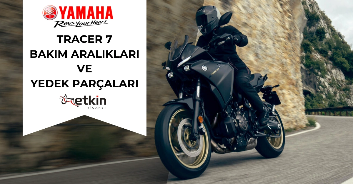 Yamaha tracer 7 bakım aralıkları ve parça listesi - etkin motor Yamaha Tracer 7 Bakım Aralıkları - Etkin Motor
