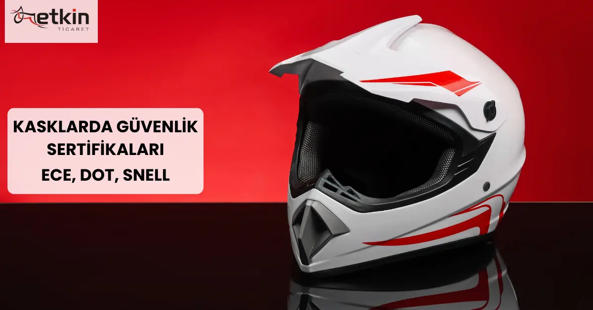 Motosiklet Kaskı Sertifikaları - Etkin Motor